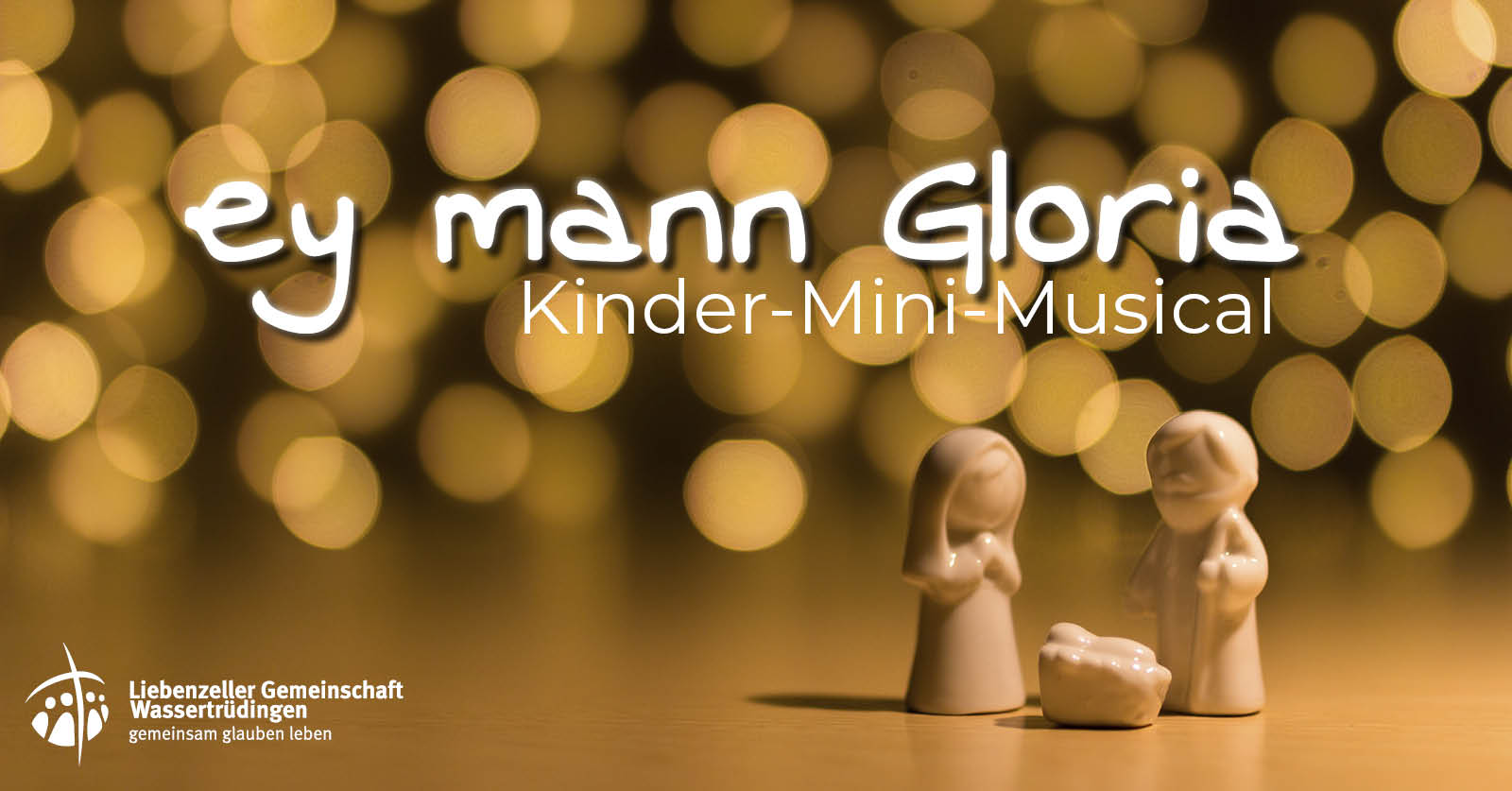 Heiligabend 2023 - Kinder-Mini-Musical - ey mann Gloria