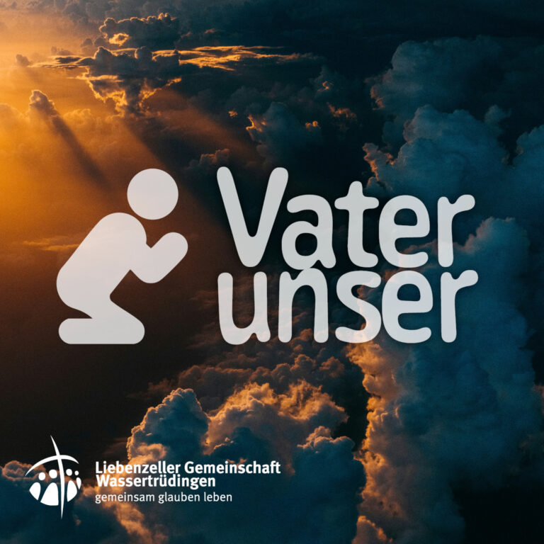 Vater unser – …vergib uns….wie wir vergeben