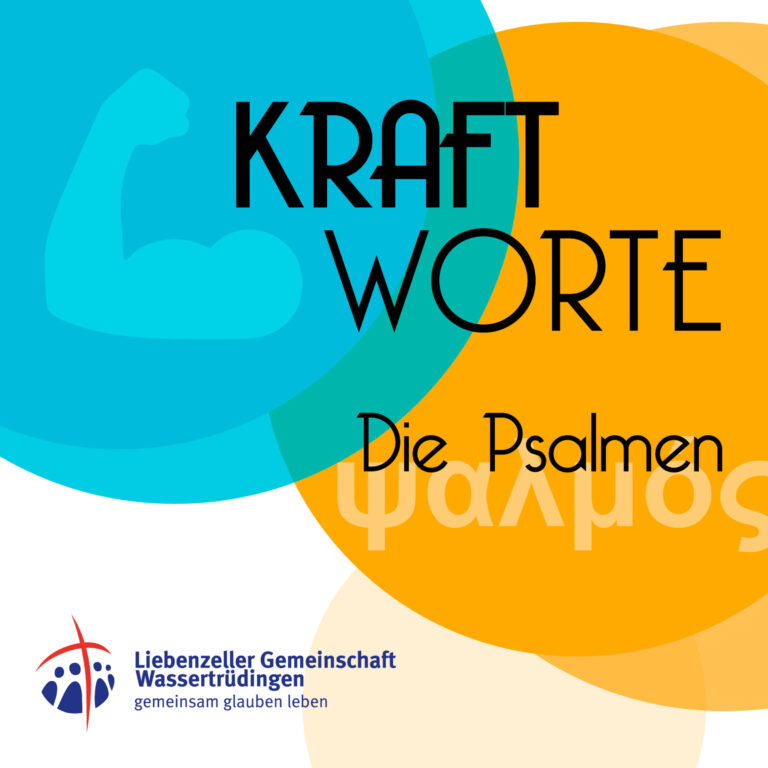 Kraftworte – Von dem, der DIE KRAFT IST