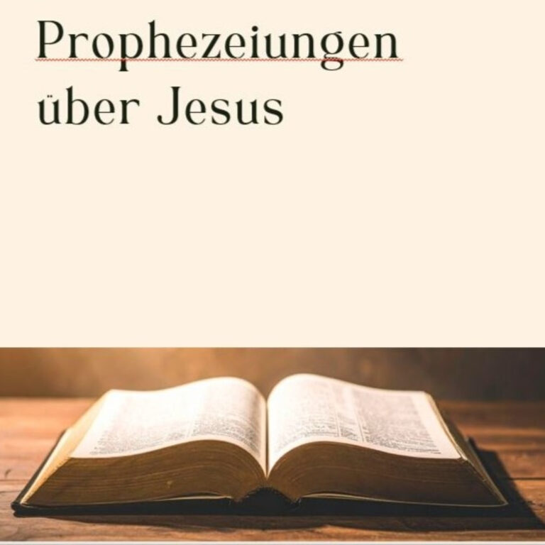 Prophezeiungen 1/4 – In Jesus erfüllte Prophezeiungen