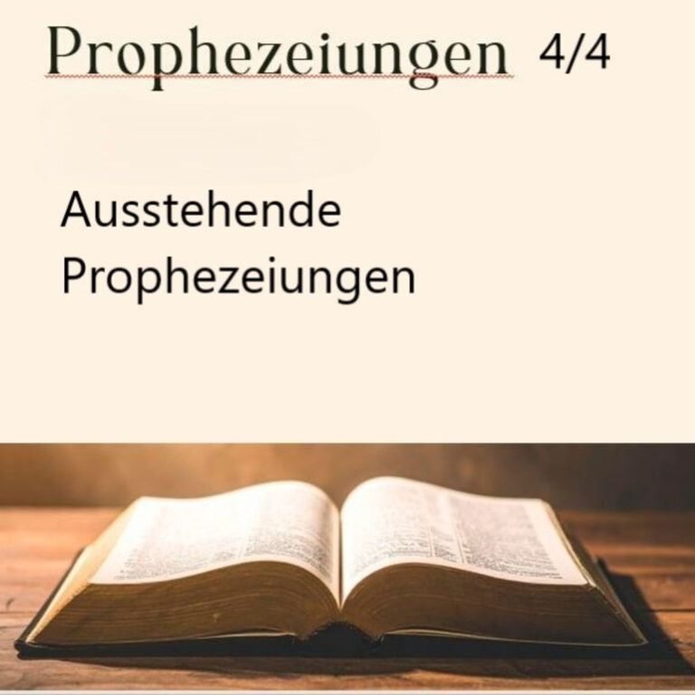 Prophezeiungen 4/4 – Ausstehende Prophezeiungen